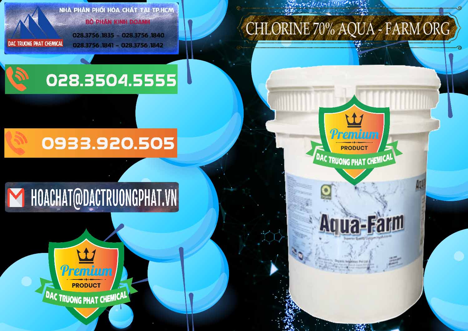 Công ty chuyên kinh doanh ( bán ) Chlorine – Clorin 70% Aqua - Farm ORG Organic Ấn Độ India - 0246 - Nơi phân phối - cung cấp hóa chất tại TP.HCM - hoachatxulynuoc.com.vn