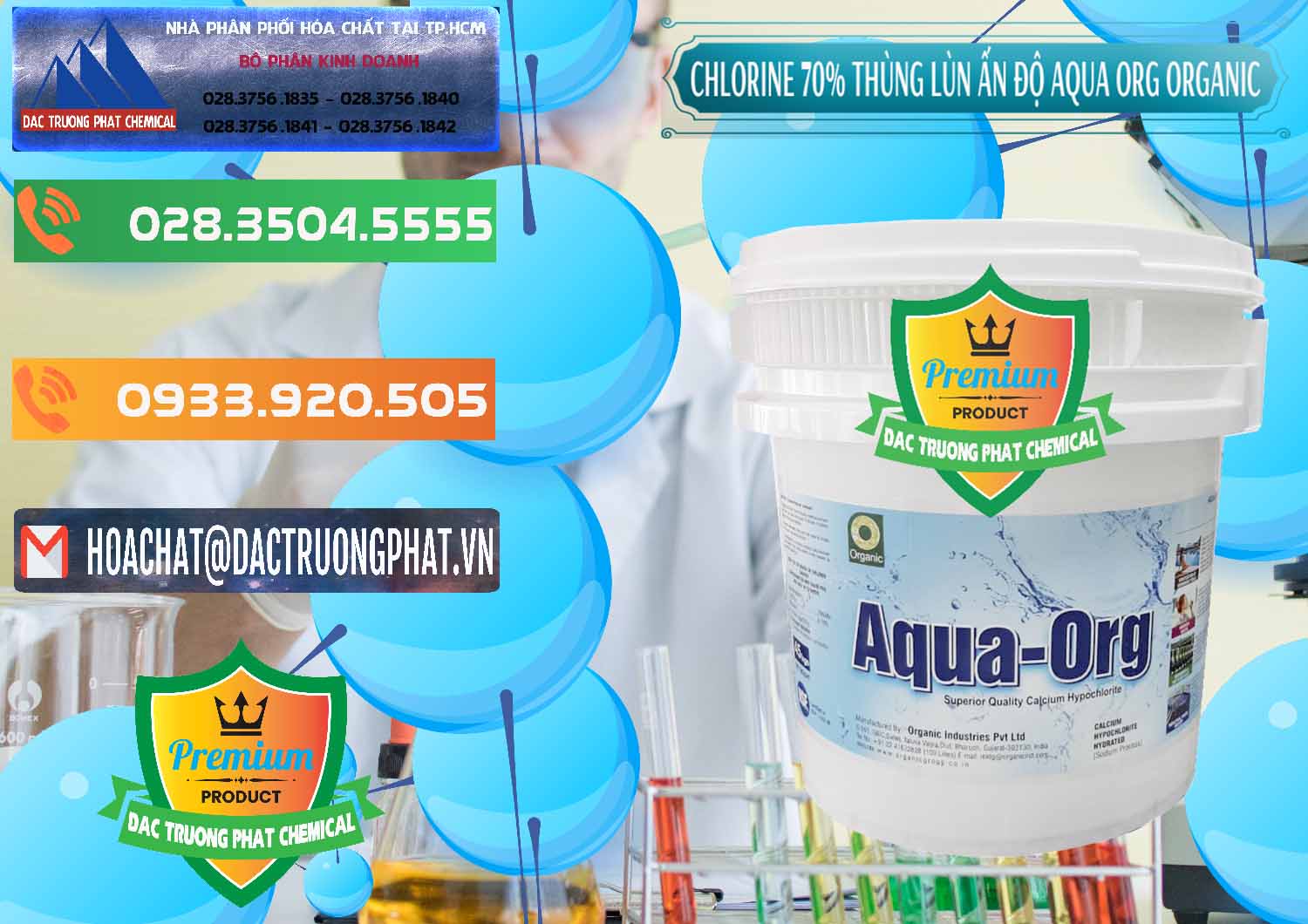 Cty kinh doanh và bán Chlorine – Clorin 70% Thùng Lùn Ấn Độ Aqua ORG Organic India - 0212 - Nhà phân phối ( cung cấp ) hóa chất tại TP.HCM - hoachatxulynuoc.com.vn