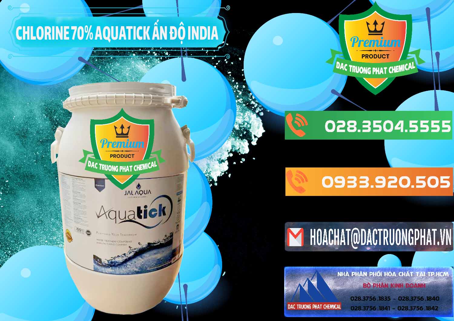 Cty bán ( cung cấp ) Chlorine – Clorin 70% Aquatick Jal Aqua Ấn Độ India - 0215 - Nơi bán & phân phối hóa chất tại TP.HCM - hoachatxulynuoc.com.vn