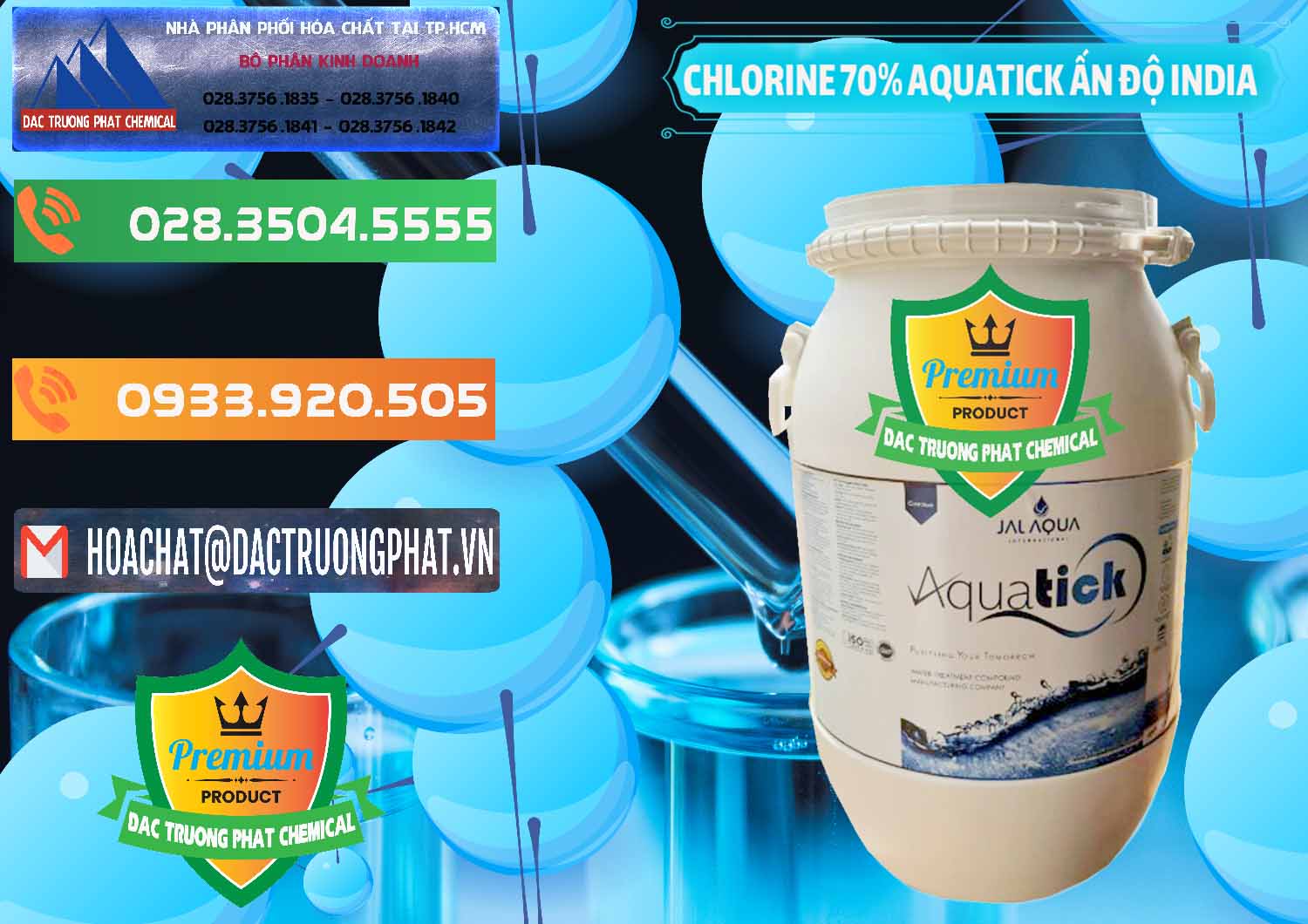 Cty chuyên cung cấp - bán Chlorine – Clorin 70% Aquatick Jal Aqua Ấn Độ India - 0215 - Nhà cung cấp và nhập khẩu hóa chất tại TP.HCM - hoachatxulynuoc.com.vn
