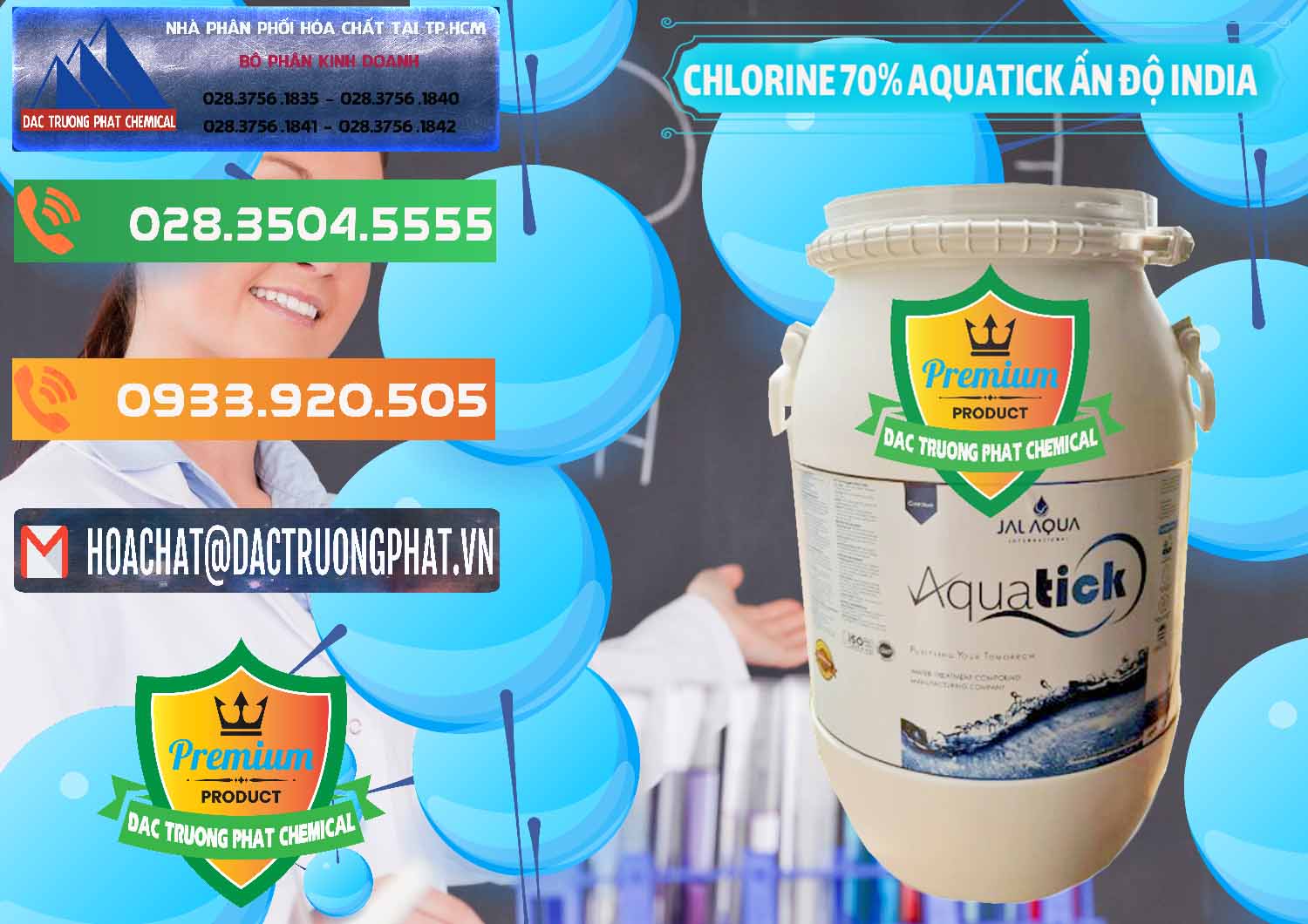 Công ty nhập khẩu và bán Chlorine – Clorin 70% Aquatick Jal Aqua Ấn Độ India - 0215 - Đơn vị kinh doanh ( phân phối ) hóa chất tại TP.HCM - hoachatxulynuoc.com.vn