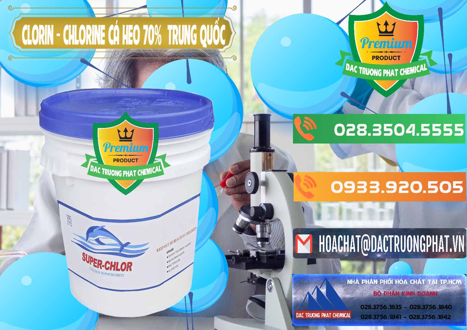 Bán & phân phối Clorin - Chlorine Cá Heo 70% Super Chlor Nắp Xanh Trung Quốc China - 0209 - Phân phối _ bán hóa chất tại TP.HCM - hoachatxulynuoc.com.vn