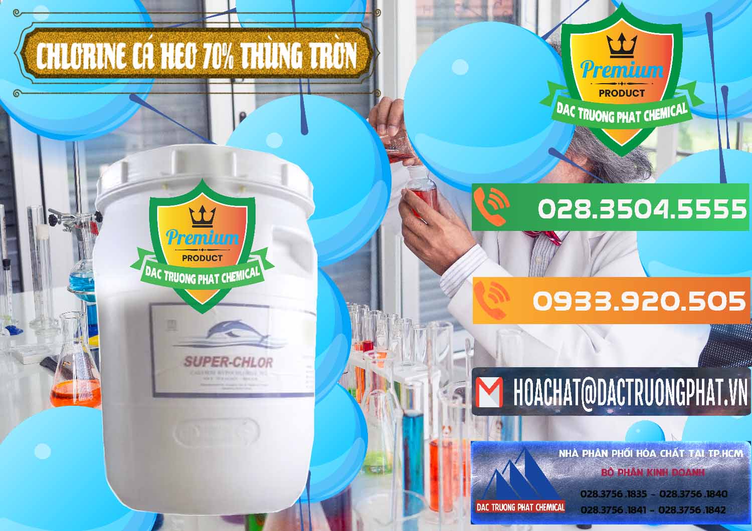 Nơi kinh doanh - bán Clorin - Chlorine Cá Heo 70% Super Chlor Thùng Tròn Nắp Trắng Trung Quốc China - 0239 - Chuyên cung cấp _ nhập khẩu hóa chất tại TP.HCM - hoachatxulynuoc.com.vn