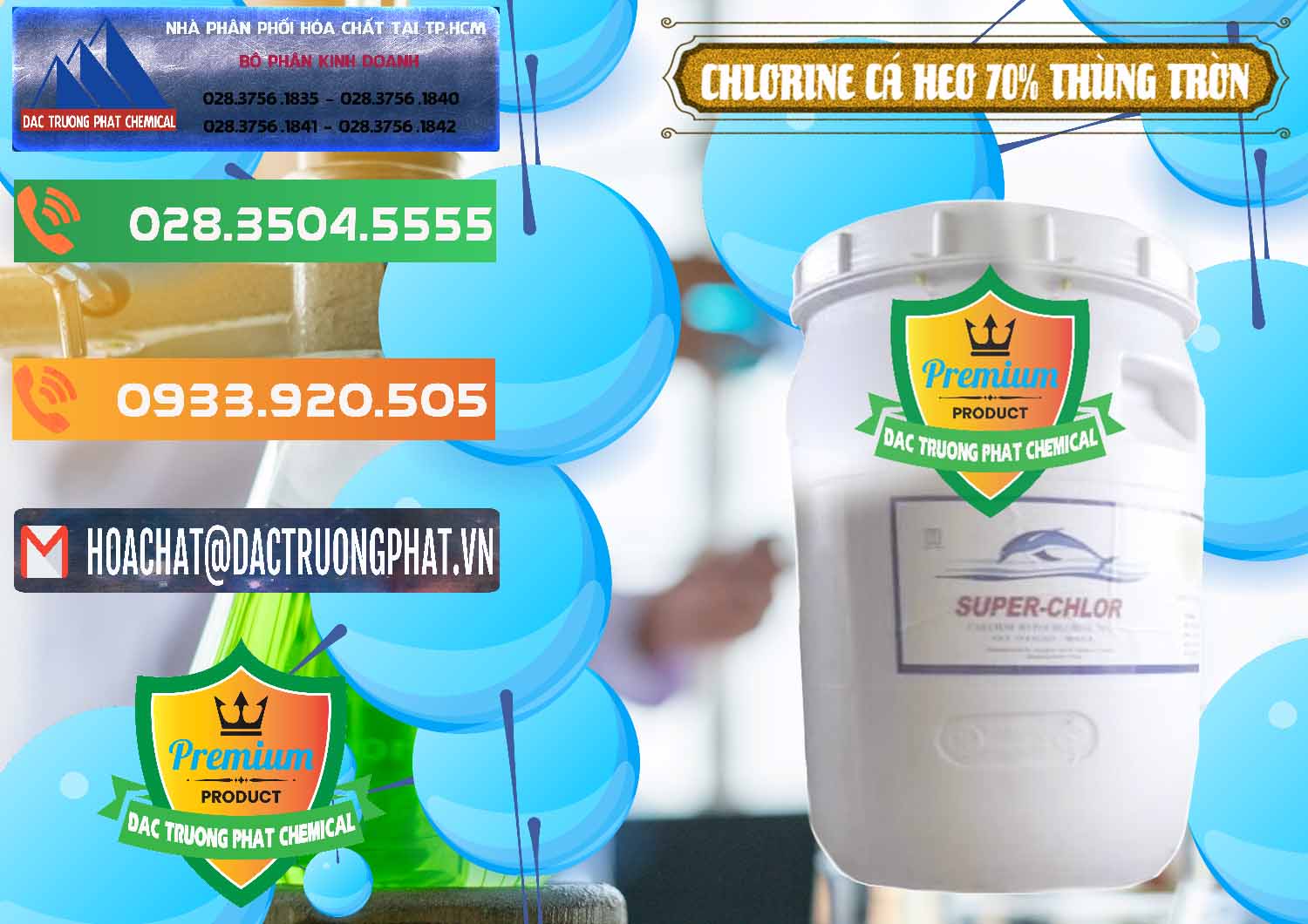 Chuyên bán và cung ứng Clorin - Chlorine Cá Heo 70% Super Chlor Thùng Tròn Nắp Trắng Trung Quốc China - 0239 - Cty chuyên bán _ cung cấp hóa chất tại TP.HCM - hoachatxulynuoc.com.vn