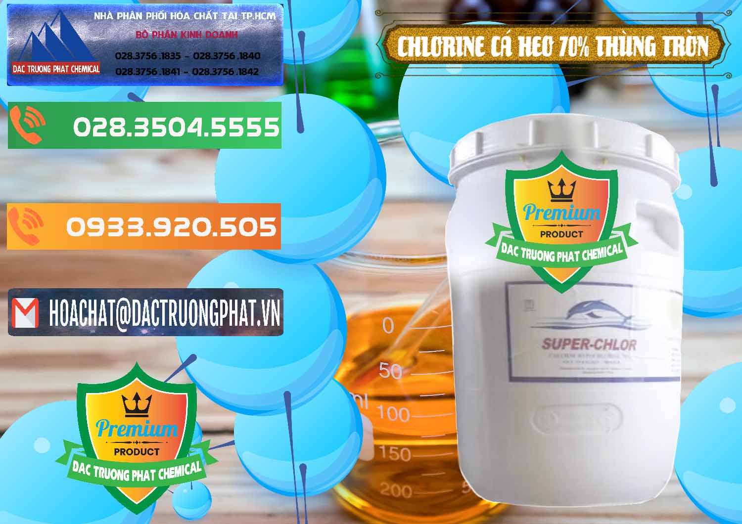 Bán _ phân phối Clorin - Chlorine Cá Heo 70% Super Chlor Thùng Tròn Nắp Trắng Trung Quốc China - 0239 - Đơn vị chuyên phân phối và cung ứng hóa chất tại TP.HCM - hoachatxulynuoc.com.vn