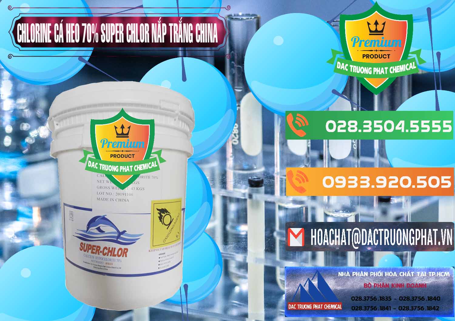 Đơn vị bán _ phân phối Clorin - Chlorine Cá Heo 70% Super Chlor Nắp Trắng Trung Quốc China - 0240 - Công ty chuyên cung cấp _ nhập khẩu hóa chất tại TP.HCM - hoachatxulynuoc.com.vn