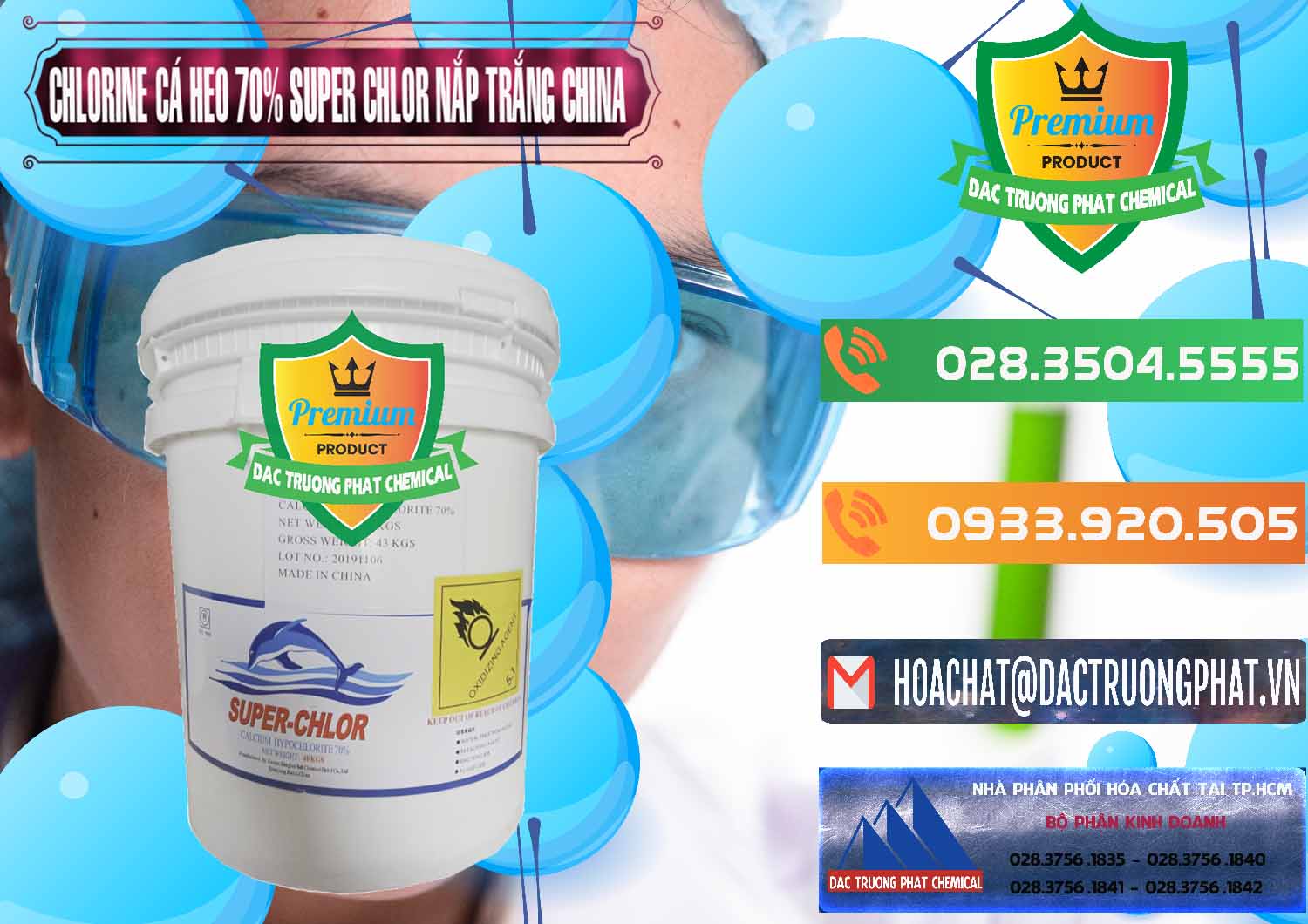 Nhà cung ứng & bán Clorin - Chlorine Cá Heo 70% Super Chlor Nắp Trắng Trung Quốc China - 0240 - Đơn vị chuyên phân phối - cung ứng hóa chất tại TP.HCM - hoachatxulynuoc.com.vn