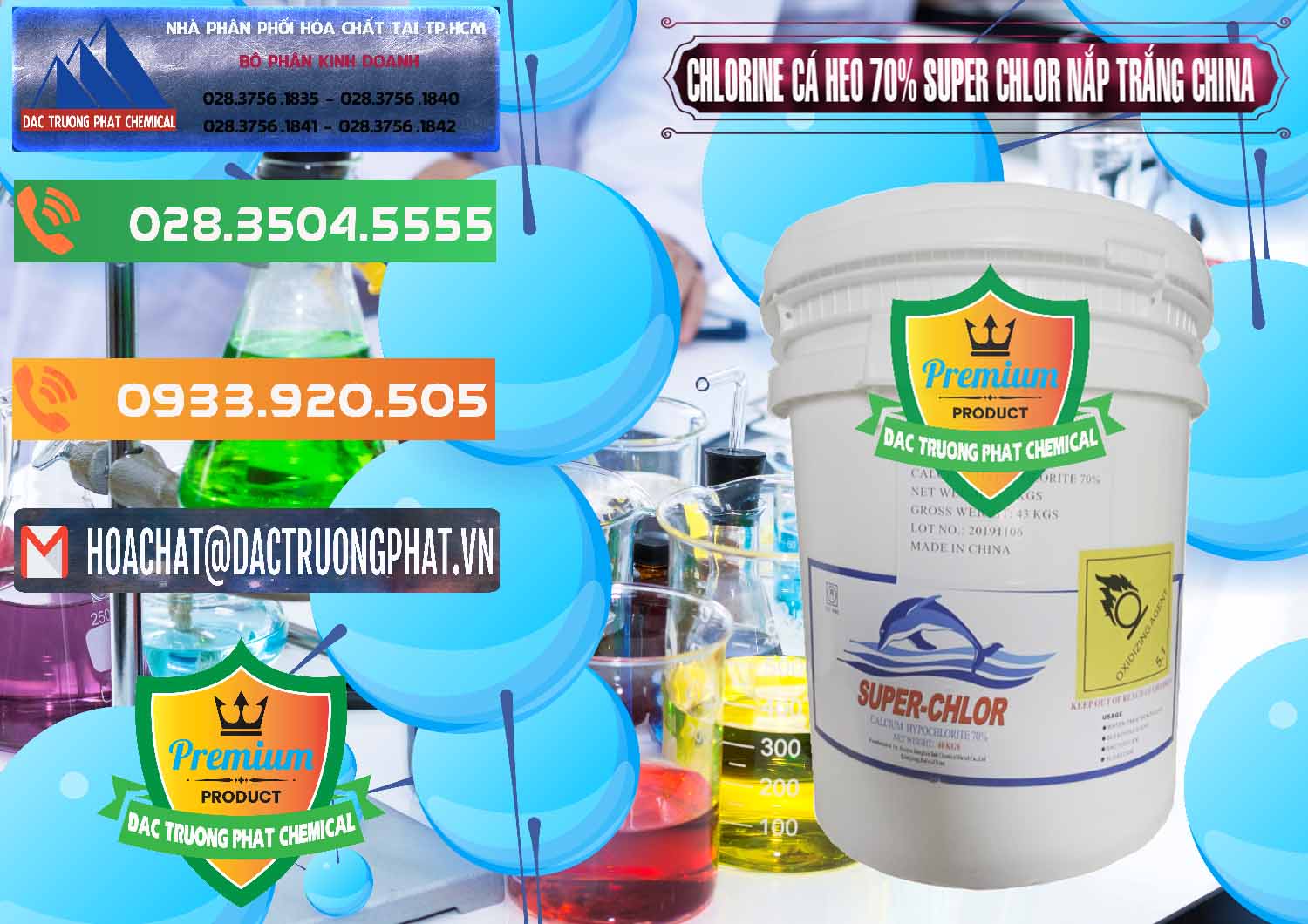Cung ứng ( bán ) Clorin - Chlorine Cá Heo 70% Super Chlor Nắp Trắng Trung Quốc China - 0240 - Công ty chuyên cung cấp ( nhập khẩu ) hóa chất tại TP.HCM - hoachatxulynuoc.com.vn
