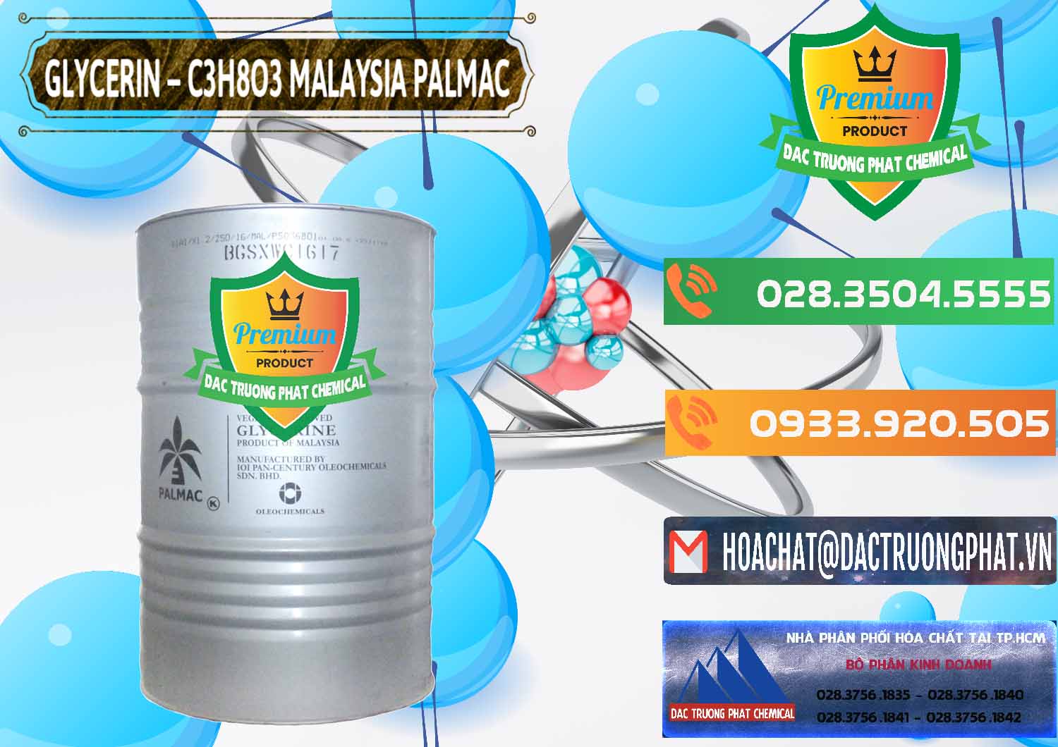 Cty chuyên kinh doanh & bán Glycerin – C3H8O3 99.7% Malaysia Palmac - 0067 - Cty cung ứng _ phân phối hóa chất tại TP.HCM - hoachatxulynuoc.com.vn