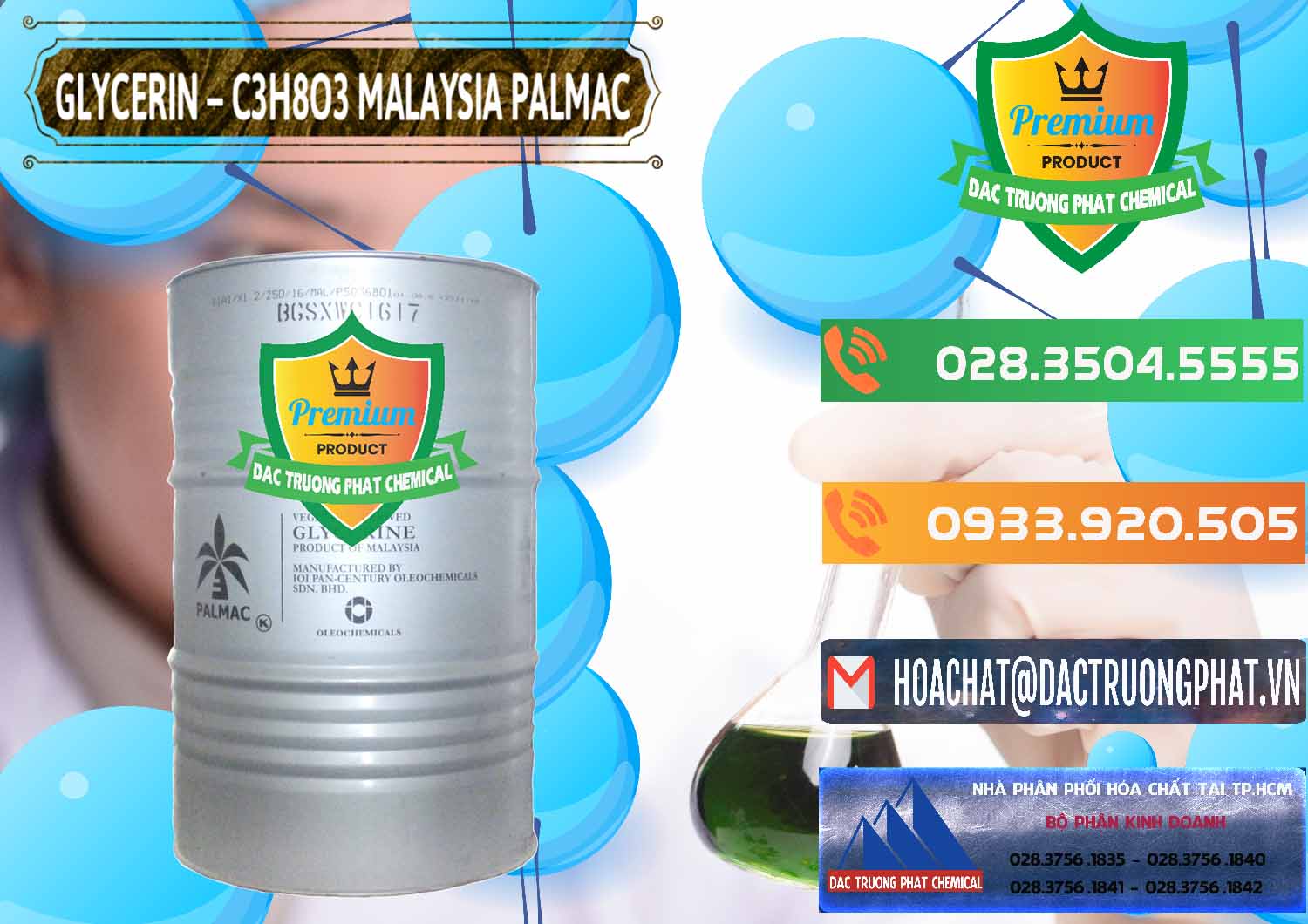 Nơi chuyên bán - cung ứng Glycerin – C3H8O3 99.7% Malaysia Palmac - 0067 - Nhà phân phối và cung cấp hóa chất tại TP.HCM - hoachatxulynuoc.com.vn
