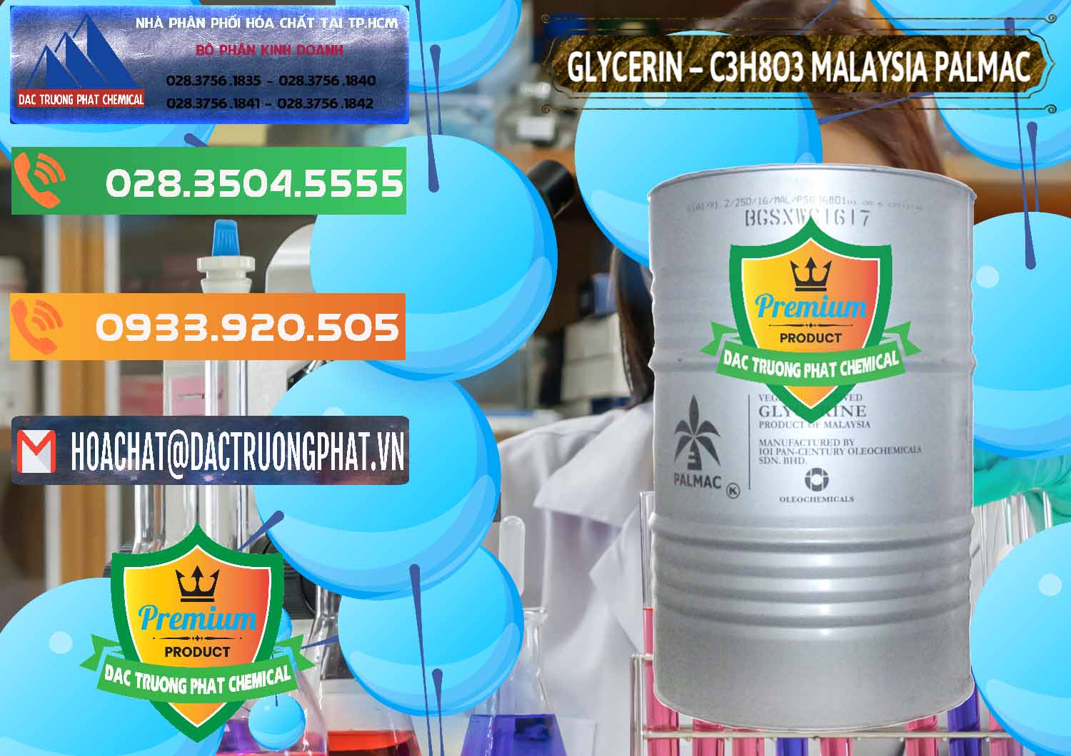 Chuyên bán _ cung ứng Glycerin – C3H8O3 99.7% Malaysia Palmac - 0067 - Nơi chuyên cung cấp - nhập khẩu hóa chất tại TP.HCM - hoachatxulynuoc.com.vn