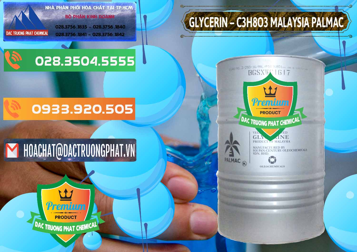 Cty bán ( cung cấp ) Glycerin – C3H8O3 99.7% Malaysia Palmac - 0067 - Chuyên nhập khẩu & phân phối hóa chất tại TP.HCM - hoachatxulynuoc.com.vn