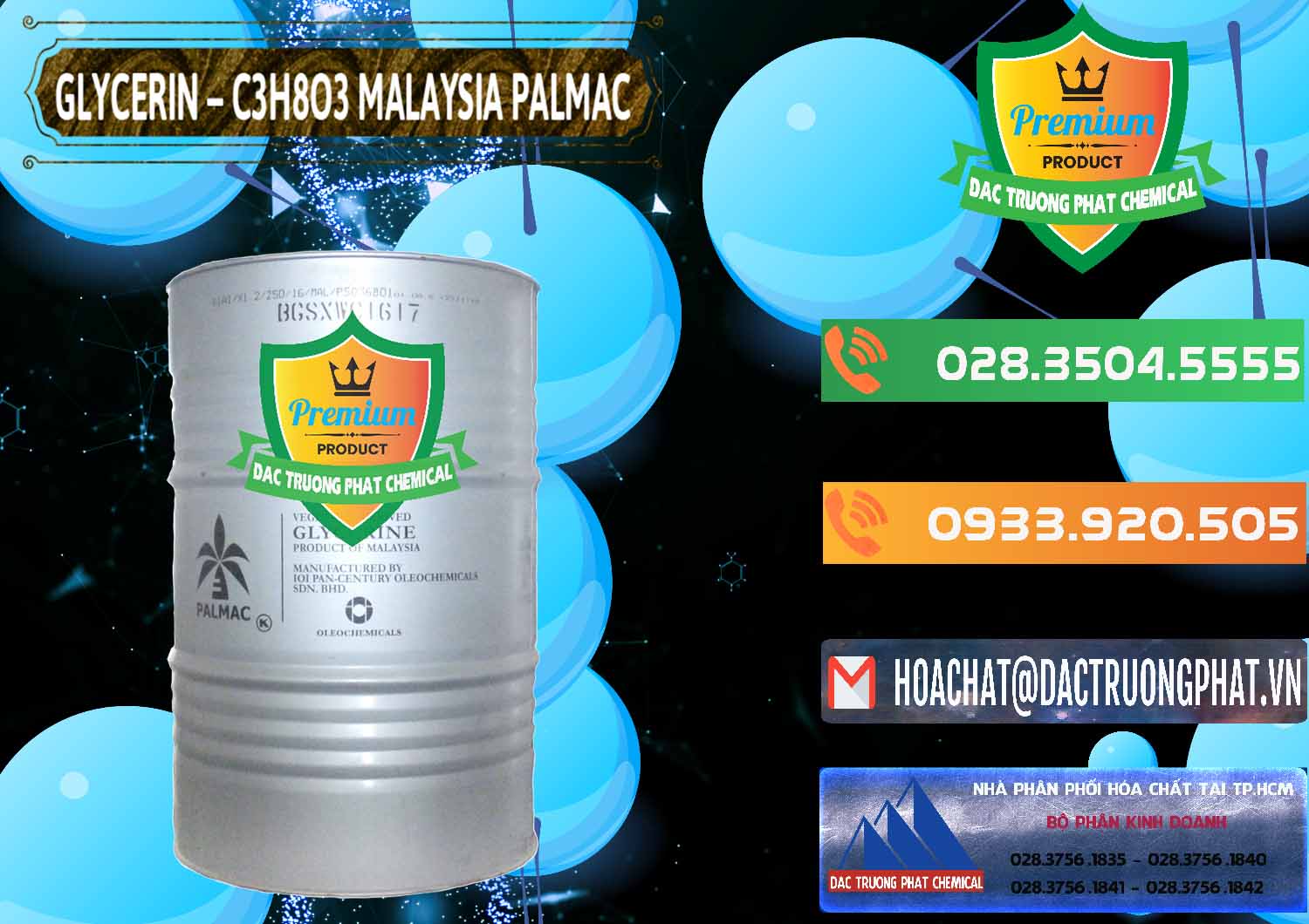 Cty chuyên cung cấp © bán Liquid Glycerol Þ C3H8O3 Malaysia Palmac Nhập khẩu _ bán Glycerin – C3H8O3 99.7% Malaysia Palmac - 0067 - Cty chuyên phân phối _ cung ứng hóa chất tại TP.HCM - hoachatxulynuoc.com.vn