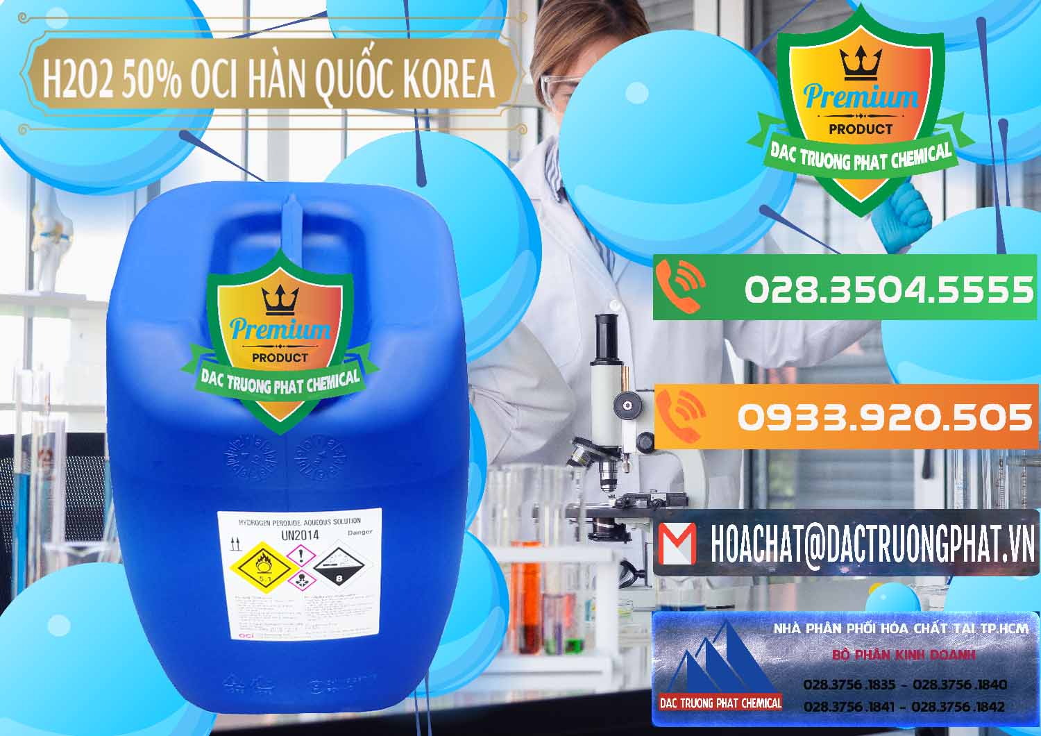 Nơi chuyên bán và phân phối H2O2 - Hydrogen Peroxide 50% OCI Hàn Quốc Korea - 0075 - Chuyên nhập khẩu và phân phối hóa chất tại TP.HCM - hoachatxulynuoc.com.vn