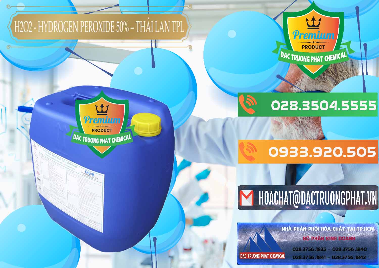 Đơn vị nhập khẩu _ bán H2O2 - Hydrogen Peroxide 50% Thái Lan TPL - 0076 - Nơi chuyên kinh doanh và cung cấp hóa chất tại TP.HCM - hoachatxulynuoc.com.vn