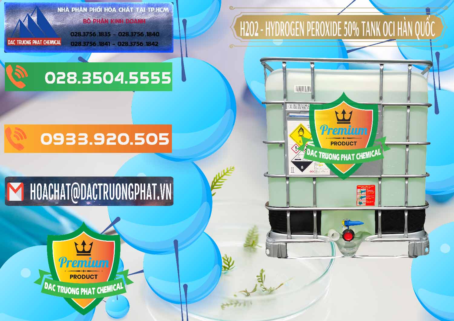 Chuyên cung ứng _ bán H2O2 - Hydrogen Peroxide 50% Tank IBC Bồn Hàn Quốc OCI - 0074 - Cty bán - cung cấp hóa chất tại TP.HCM - hoachatxulynuoc.com.vn