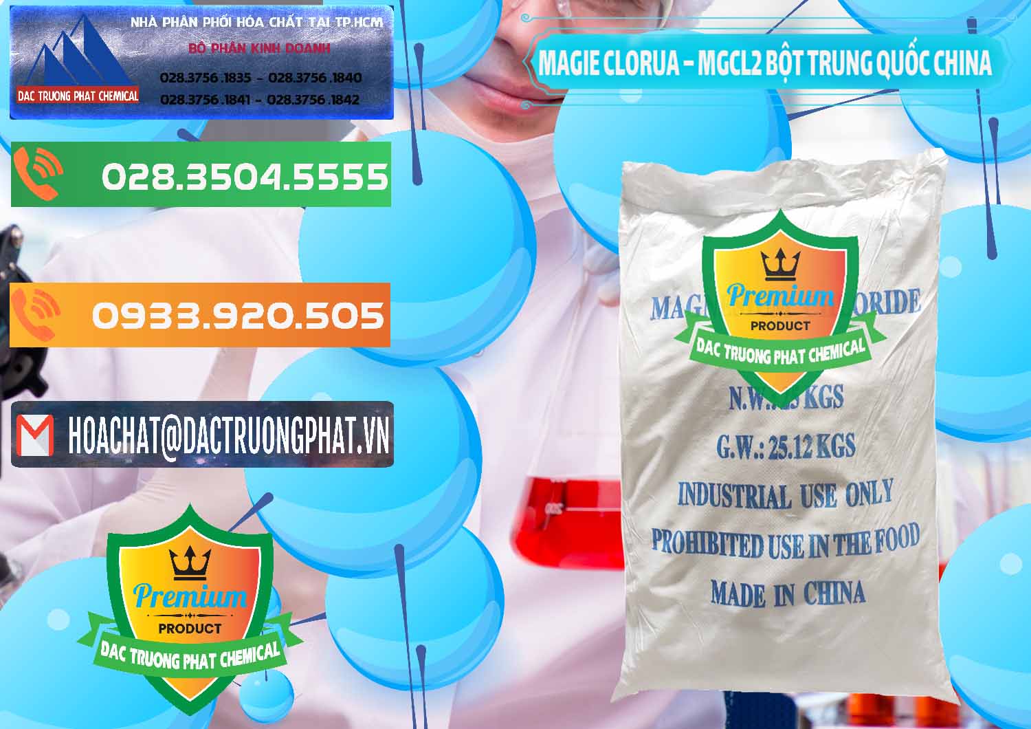 Cty cung cấp và bán Magie Clorua – MGCL2 96% Dạng Bột Bao Chữ Xanh Trung Quốc China - 0207 - Công ty chuyên phân phối _ nhập khẩu hóa chất tại TP.HCM - hoachatxulynuoc.com.vn
