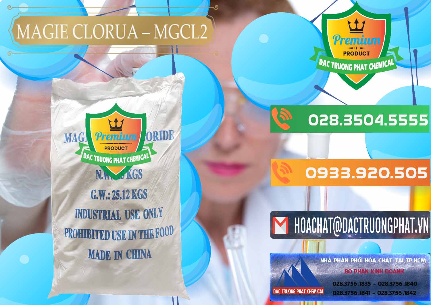 Cty kinh doanh _ bán Magie Clorua – MGCL2 96% Dạng Vảy Trung Quốc China - 0091 - Nơi chuyên cung cấp & nhập khẩu hóa chất tại TP.HCM - hoachatxulynuoc.com.vn