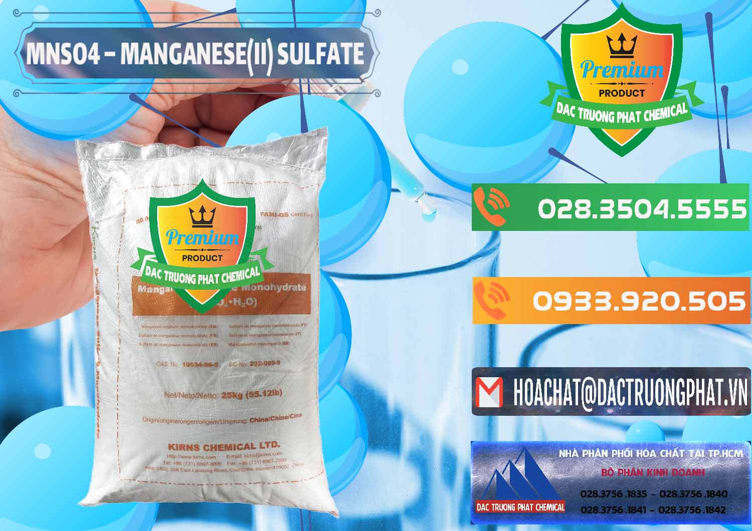 Cty phân phối \ bán MnSO4 - Mangan Sunfat Powder Monohydrate Kirns Trung Quốc China tại Bình Phước Công ty cung cấp _ bán MNSO4 – Manganese (II) Sulfate Kirns Trung Quốc China - 0095 - Cty cung cấp và nhập khẩu hóa chất tại TP.HCM - hoachatxulynuoc.com.vn