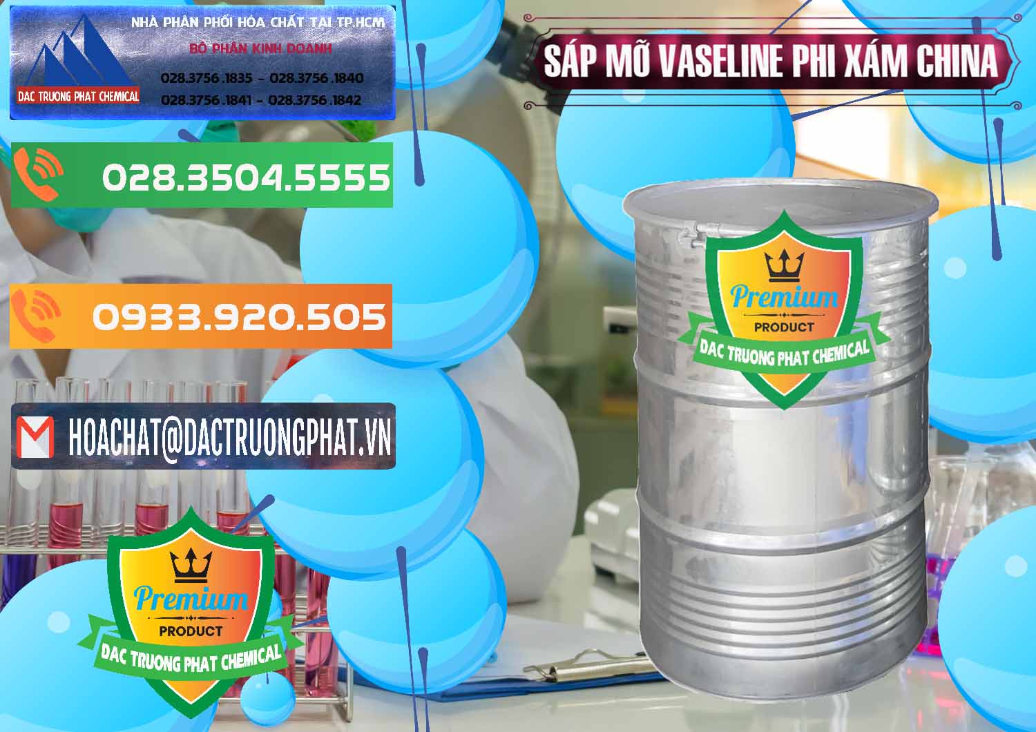 Cty chuyên cung cấp & bán Sáp Mỡ Vaseline Phi Xám Trung Quốc China - 0291 - Chuyên kinh doanh ( phân phối ) hóa chất tại TP.HCM - hoachatxulynuoc.com.vn