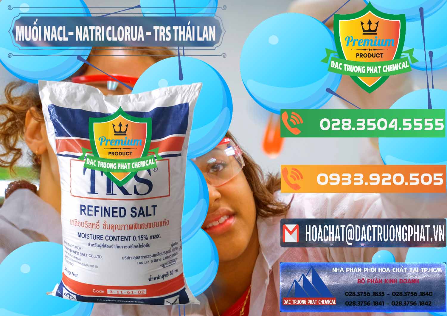 Cty bán - cung cấp Muối NaCL – Sodium Chloride TRS Thái Lan - 0096 - Cty phân phối _ cung cấp hóa chất tại TP.HCM - hoachatxulynuoc.com.vn