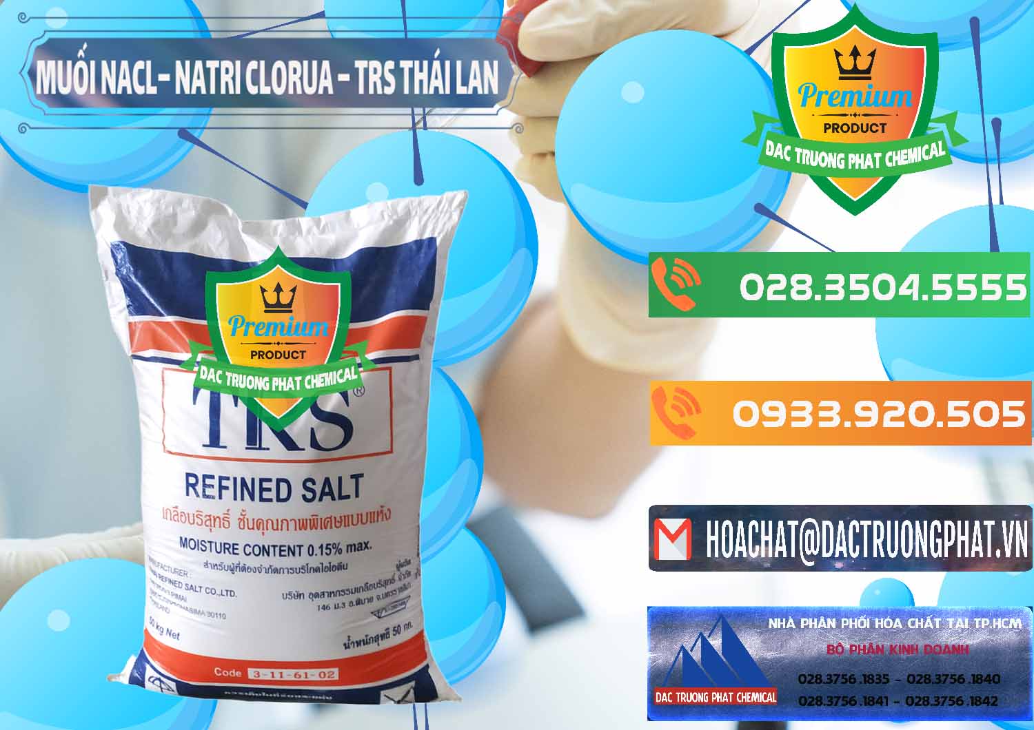Cty bán và cung cấp Muối NaCL – Sodium Chloride TRS Thái Lan - 0096 - Nơi chuyên cung ứng và phân phối hóa chất tại TP.HCM - hoachatxulynuoc.com.vn