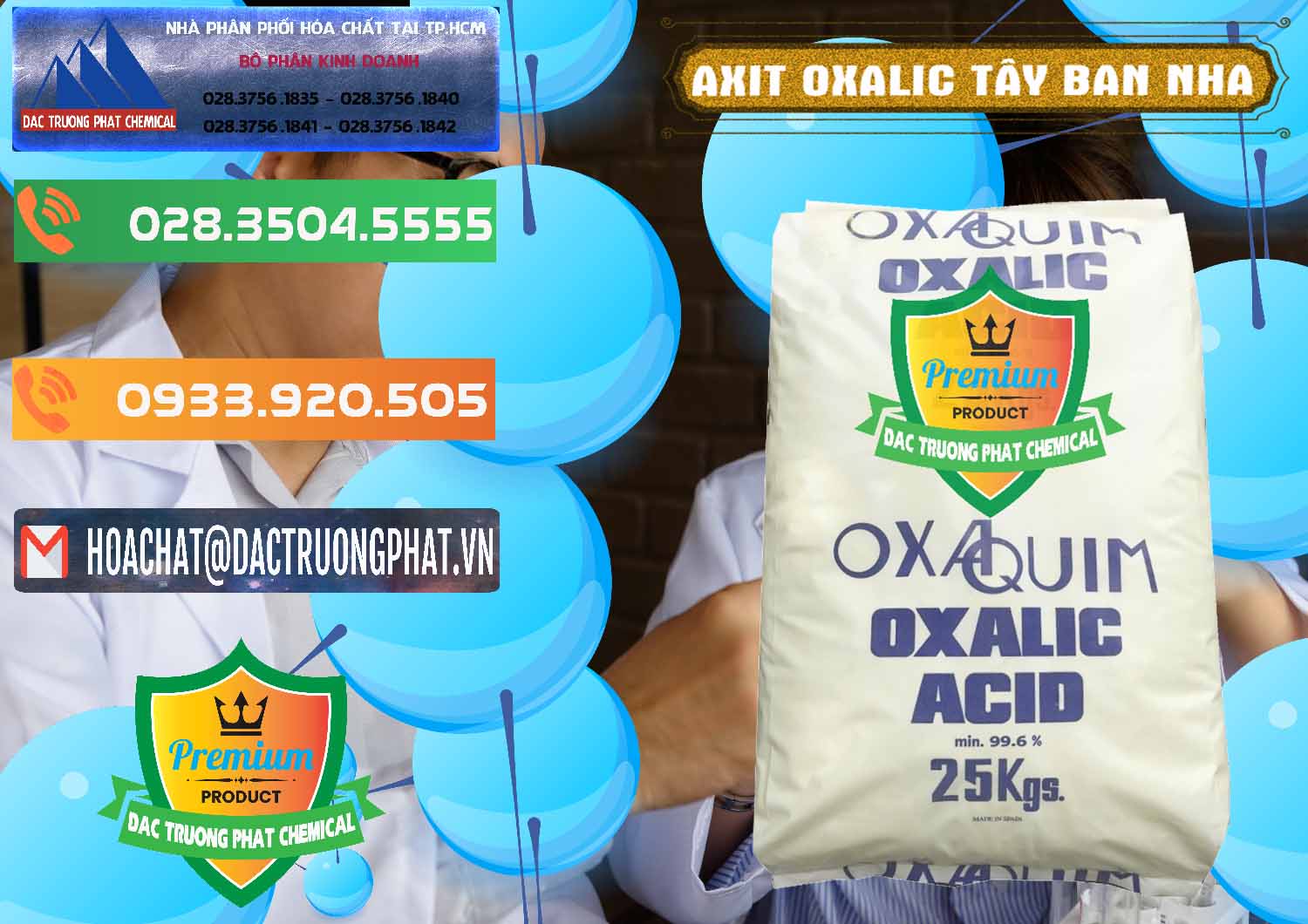 Đơn vị cung ứng ( bán ) Acid Oxalic – Axit Oxalic 99.6% Tây Ban Nha Spain - 0269 - Bán & phân phối hóa chất tại TP.HCM - hoachatxulynuoc.com.vn