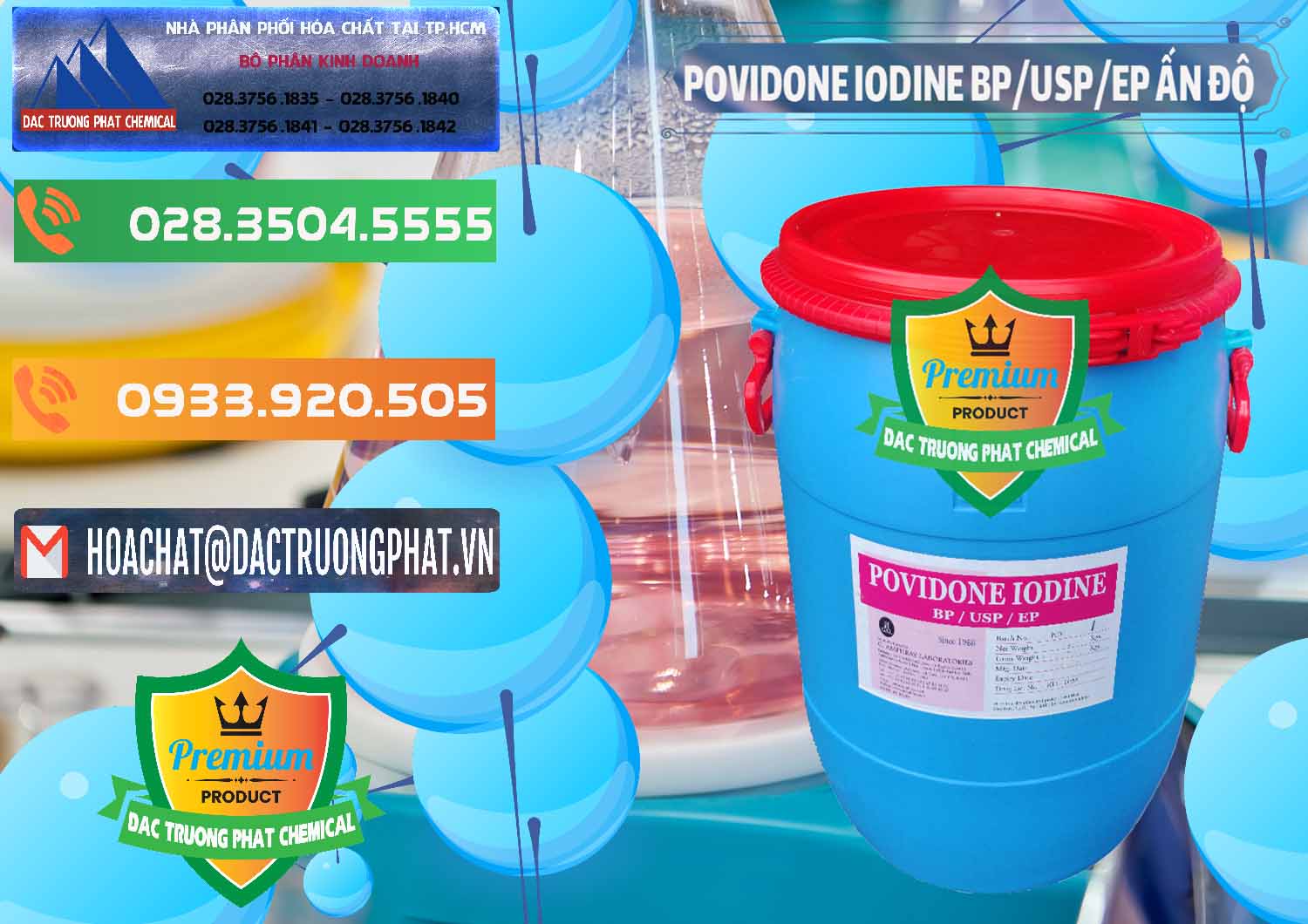 Đơn vị nhập khẩu & bán Povidone Iodine BP USP EP Ấn Độ India - 0318 - Nơi phân phối và cung ứng hóa chất tại TP.HCM - hoachatxulynuoc.com.vn