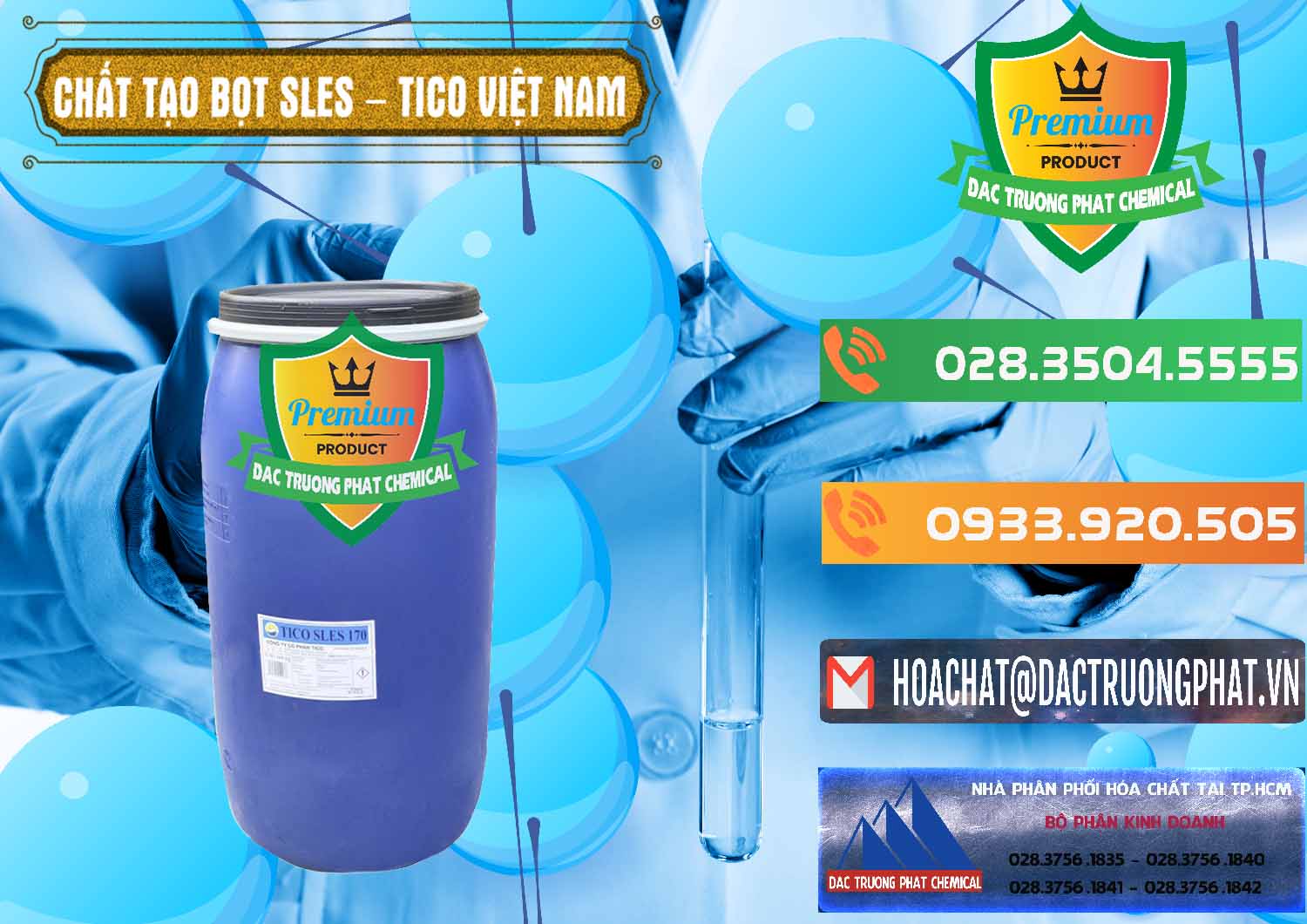 Đơn vị chuyên cung cấp ( kinh doanh ) Chất Tạo Bọt Sles - Sodium Lauryl Ether Sulphate Tico Việt Nam - 0304 - Chuyên phân phối - bán hóa chất tại TP.HCM - hoachatxulynuoc.com.vn